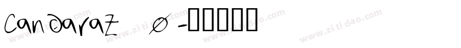 Candaraz_0字体转换