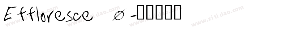 Effloresce_0字体转换