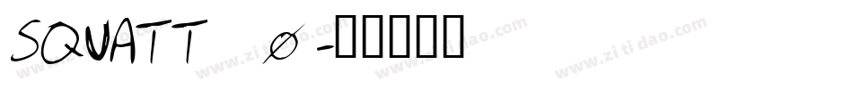 SQUATT_0字体转换