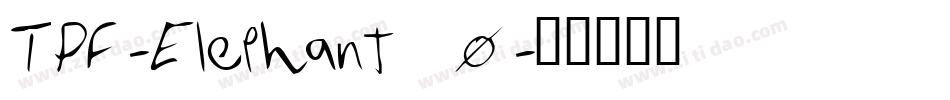 TPF-Elephant_0字体转换