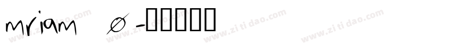 mriam_0字体转换