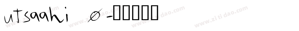 utsaahi_0字体转换