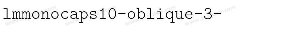lmmonocaps10-oblique-3字体转换