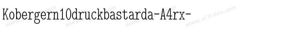 Kobergern10druckbastarda-A4rx字体转换