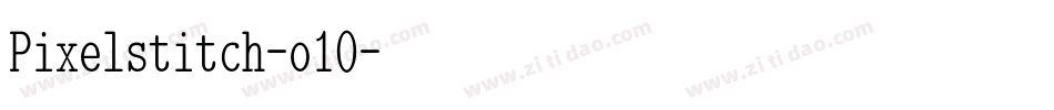 Pixelstitch-o10字体转换