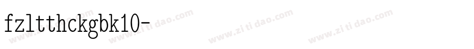 fzltthckgbk10字体转换