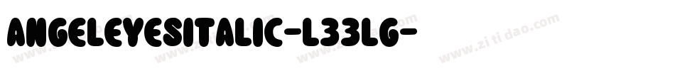 AngelEyesItalic-L33lg字体转换