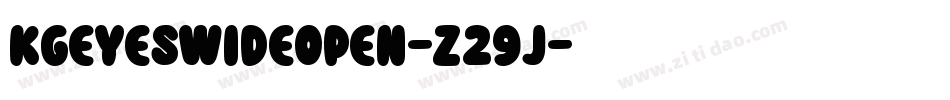 KgEyesWideOpen-Z29J字体转换