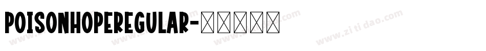 PoisonHopeRegular字体转换