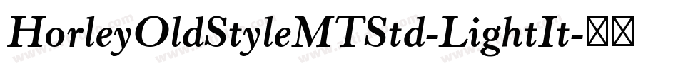 HorleyOldStyleMTStd-LightIt字体转换