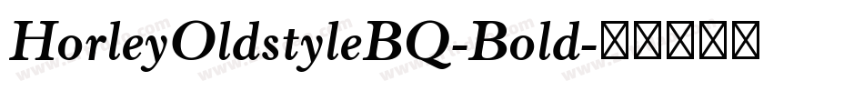 HorleyOldstyleBQ-Bold字体转换