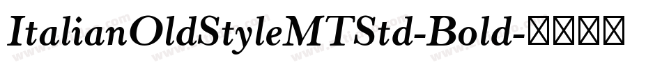 ItalianOldStyleMTStd-Bold字体转换
