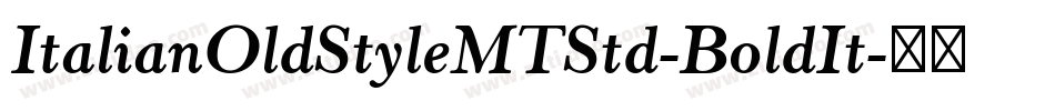 ItalianOldStyleMTStd-BoldIt字体转换