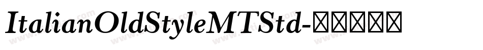 ItalianOldStyleMTStd字体转换