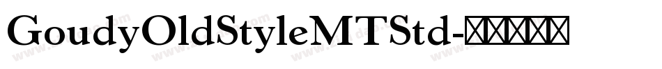 GoudyOldStyleMTStd字体转换