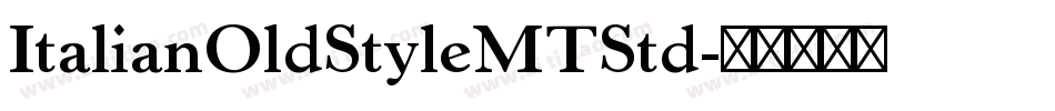ItalianOldStyleMTStd字体转换