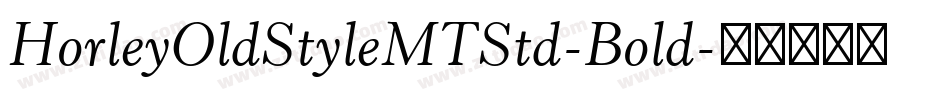 HorleyOldStyleMTStd-Bold字体转换
