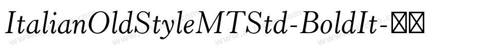 ItalianOldStyleMTStd-BoldIt字体转换