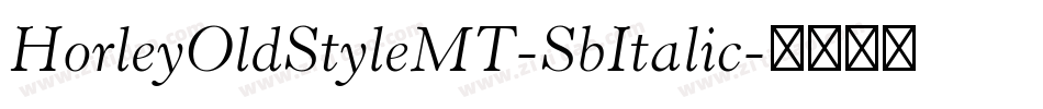 HorleyOldStyleMT-SbItalic字体转换