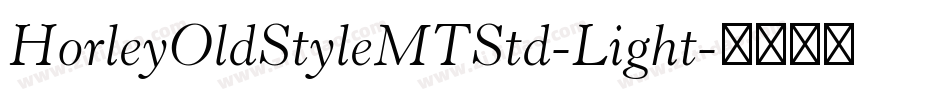 HorleyOldStyleMTStd-Light字体转换
