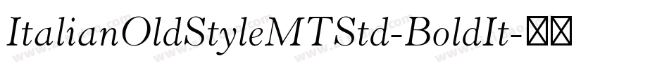 ItalianOldStyleMTStd-BoldIt字体转换