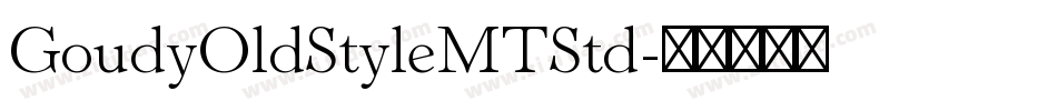GoudyOldStyleMTStd字体转换