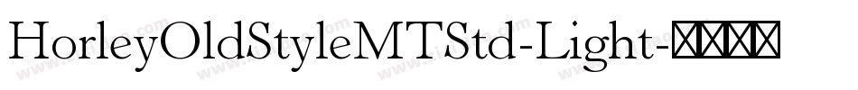 HorleyOldStyleMTStd-Light字体转换