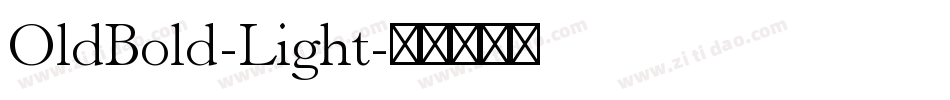 OldBold-Light字体转换