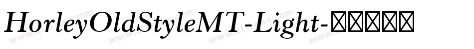 HorleyOldStyleMT-Light字体转换