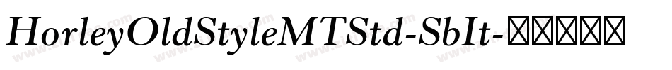 HorleyOldStyleMTStd-SbIt字体转换