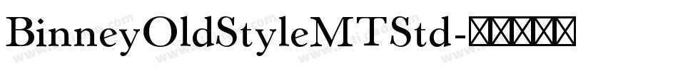 BinneyOldStyleMTStd字体转换