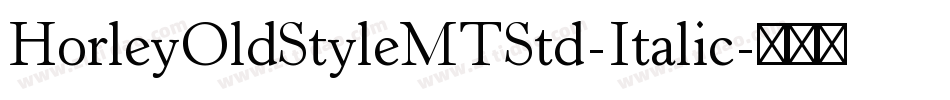 HorleyOldStyleMTStd-Italic字体转换