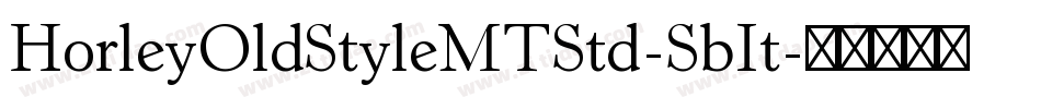 HorleyOldStyleMTStd-SbIt字体转换