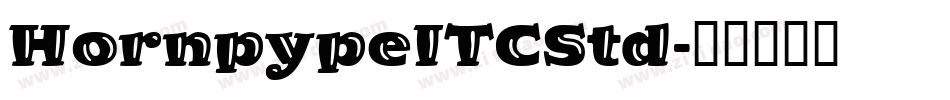 HornpypeITCStd字体转换