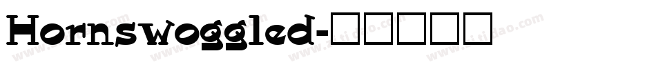 Hornswoggled字体转换