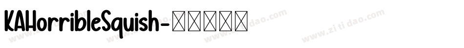 KAHorribleSquish字体转换