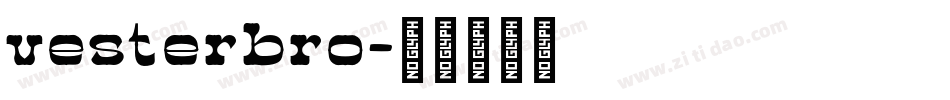vesterbro字体转换 vesterbro字体转换