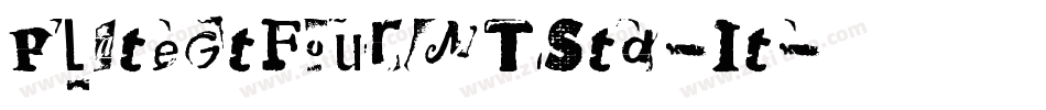 PlateGtFourMTStd-It字体转换