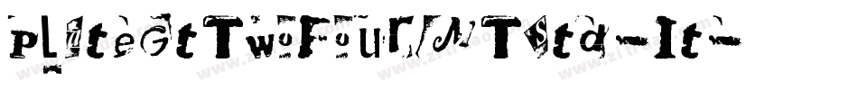 PlateGtTwoFourMTStd-It字体转换