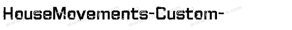 HouseMovements-Custom字体转换