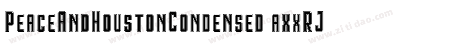 PeaceAndHoustonCondensed-axxRJ字体转换