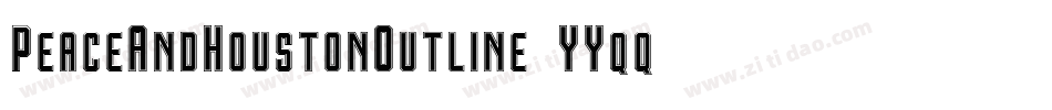 PeaceAndHoustonOutline-6YYqq字体转换