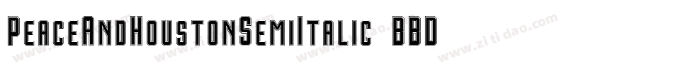 PeaceAndHoustonSemiItalic-4BBDY字体转换