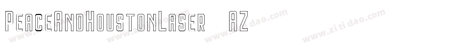PeaceAndHoustonLaser-511AZ字体转换