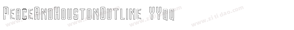 PeaceAndHoustonOutline-6YYqq字体转换