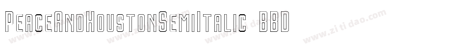 PeaceAndHoustonSemiItalic-4BBDY字体转换