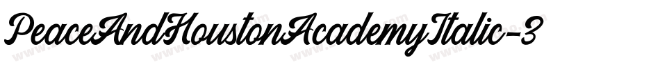 PeaceAndHoustonAcademyItalic-3zzpy字体转换