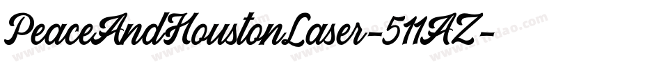 PeaceAndHoustonLaser-511AZ字体转换