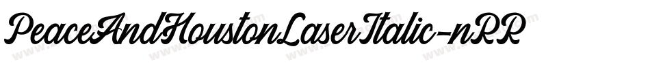 PeaceAndHoustonLaserItalic-nRRPV字体转换