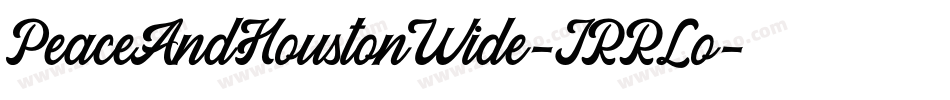 PeaceAndHoustonWide-JRRLo字体转换